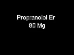 Propranolol Er 80 Mg
