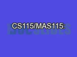 CS115/MAS115: