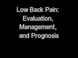 Low Back Pain: Evaluation, Management, and Prognosis