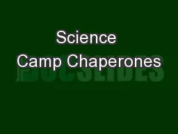 Science Camp Chaperones