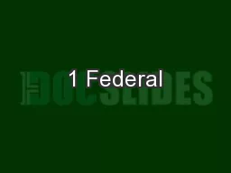 1 Federal