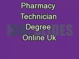 Pharmacy Technician Degree Online Uk