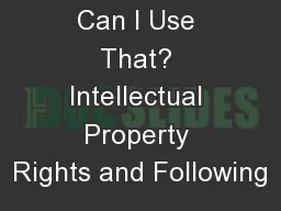 Can I Use That? Intellectual Property Rights and Following
