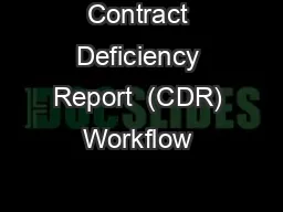 Contract Deficiency Report  (CDR) Workflow & Roles
