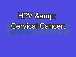 HPV & Cervical Cancer: