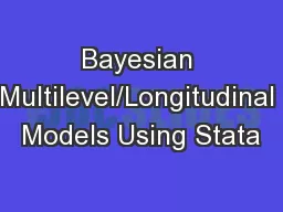 Bayesian Multilevel/Longitudinal Models Using Stata