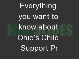 Everything you want to know about Ohio’s Child Support Pr