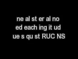 ne al st er al no ed each ing it ud ue s qu st RUC NS