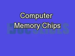 Computer Memory Chips