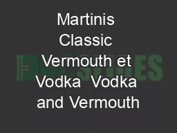 Martinis Classic Vermouth et Vodka  Vodka and Vermouth