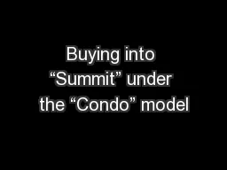 Buying into “Summit” under the “Condo” model
