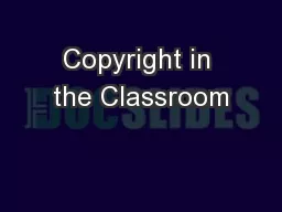 Copyright in the Classroom