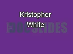 Kristopher White & Brian