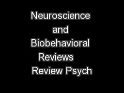 Neuroscience and Biobehavioral Reviews    Review Psych
