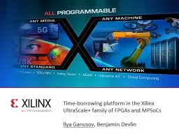 Time-borrowing platform in the Xilinx UltraScale+ family of