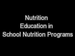 Nutrition Education in School Nutrition Programs
