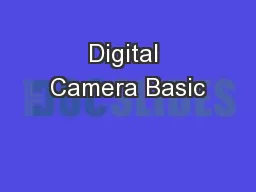 Digital Camera Basic
