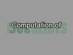 Computation of