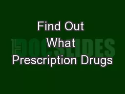 Find Out What Prescription Drugs