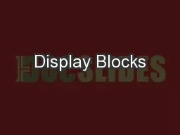 Display Blocks