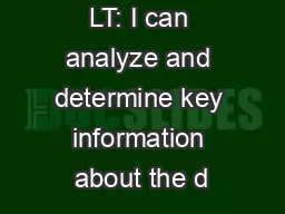 LT: I can analyze and determine key information about the d
