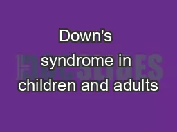 Down's syndrome in children and adults