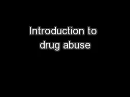 Introduction to drug abuse