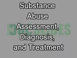 Substance Abuse Assessment, Diagnosis, and Treatment