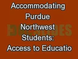 Accommodating Purdue Northwest Students: Access to Educatio
