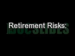 Retirement Risks:
