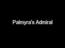 Palmyra’s Admiral