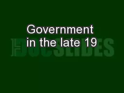 Government in the late 19