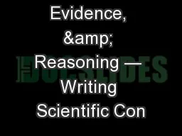Claim, Evidence, & Reasoning — Writing Scientific Con