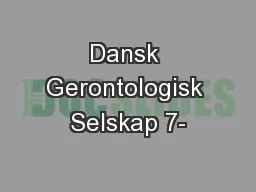 Dansk Gerontologisk Selskap 7-
