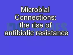 Microbial Connections: the rise of antibiotic resistance