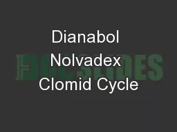 Dianabol Nolvadex Clomid Cycle