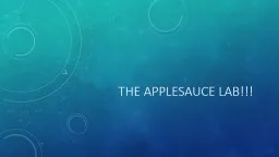 The Applesauce Lab!!!