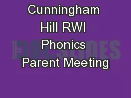 Cunningham Hill RWI Phonics Parent Meeting