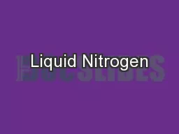 Liquid Nitrogen