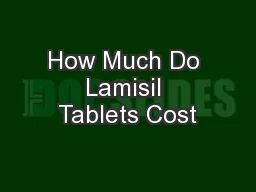 How Much Do Lamisil Tablets Cost