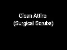 Clean Attire (Surgical Scrubs)