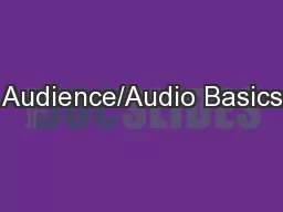 Audience/Audio Basics