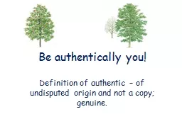 Be authentically you!