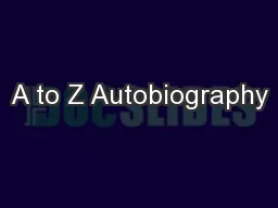 A to Z Autobiography