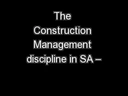 The Construction Management discipline in SA –