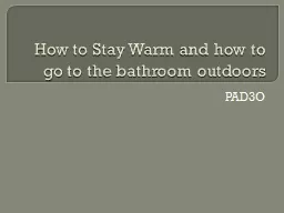 How to Stay Warm and how to go to the bathroom outdoors