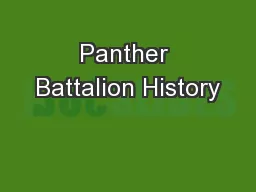 Panther Battalion History