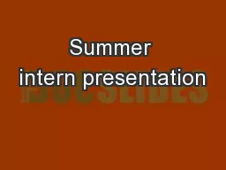 Summer intern presentation