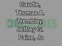 Tiffany L. Caudle, Thomas A. Tremblay, Jeffrey G. Paine, Jo