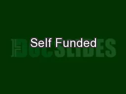 Self Funded